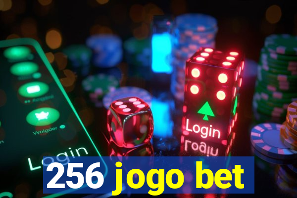 256 jogo bet